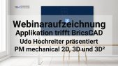 thumbnail of medium Applikation trifft BricsCAD - PM mechanical 2D, 3D und 3D²